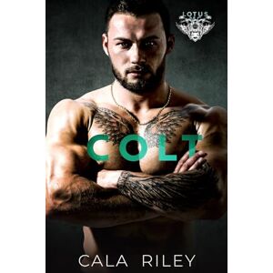 Riley, Cala Colt: Lotus MC Motorcycle Romance Riley, Cala Colt: Lotus MC Motorcycle Romance
