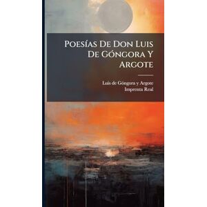 PoesÃ-as De Don Luis De GÃ3ngora Y Argote PoesÃ-as De Don Luis De GÃ3ngora Y Argote