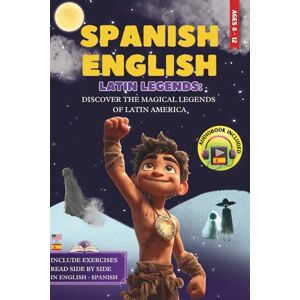 Books, Richmouren Spanish – English Bilingual Short Stories Latin Legends for Kids Ages 8–12: Discover Latin American Myths While Building Vocabulary, Confidence & Bilingual Pride -With Side-by-Side Reading Books, Richmouren Spanish – English Bilingual Short Stories Latin Legends for Kids Ages 8–12: Discover Latin American Myths While Building Vocabulary, Confidence & Bilingual Pride -With Side-by-Side Reading