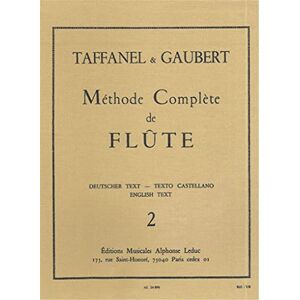 TAFFANEL PAUL (COMP Paul Taffanel et Philippe Gaubert Methode Complete de Flte, Vol. 2 TAFFANEL PAUL (COMP Paul Taffanel et Philippe Gaubert Methode Complete de Flte, Vol. 2