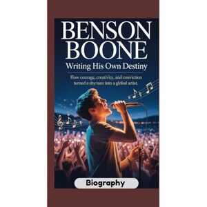 May, Marilyn BENSON BOONE BIOGRAPHY: Writing His Own Destiny How courage, creativity, and conviction turned a shy teen into a global artist May, Marilyn BENSON BOONE BIOGRAPHY: Writing His Own Destiny How courage, creativity, and conviction turned a shy teen into a global artist