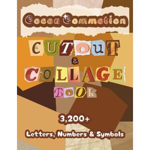 Pages, Red Boar Cocoa Commotion Cutout and Collage Book: A Collection of 3,200+ Letters, Numbers & Symbols in Earthy Brown Shades for Ransom Notes, Junk Journals, ... Media Art (Colorful Cutout and Collage Books) Pages, Red Boar Cocoa Commotion Cutout and Collage Book: A Collection of 3,200+ Letters, Numbers & Symbols in Earthy Brown Shades for Ransom Notes, Junk Journals, ... Media Art (Colorful Cutout and Collage Books)