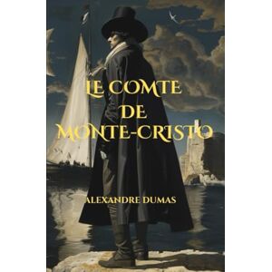 DUMAS, Alexandre LE COMTE DE MONTE-CRISTO: Tome 1 DUMAS, Alexandre LE COMTE DE MONTE-CRISTO: Tome 1