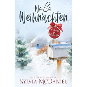 McDaniel, Sylvia WeiBe Wehnachten (Heimkehr zu Weihnachten) McDaniel, Sylvia WeiBe Wehnachten (Heimkehr zu Weihnachten)
