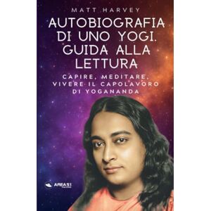Harvey, Matt Autobiografia di uno Yogi Harvey, Matt Autobiografia di uno Yogi