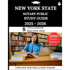 Lewis, James New York State Notary Public Study Guide 2025-2026: Your All-in-One Prep to Success with Practice Questions, Detailed Explanations, and Expert Strategies Lewis, James New York State Notary Public Study Guide 2025-2026: Your All-in-One Prep to Success with Practice Questions, Detailed Explanations, and Expert Strategies