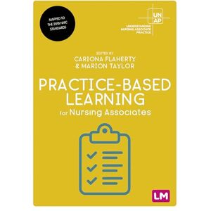 Allied Practice-Based Learning for Nursing Associates (Understanding Nursing Associate Practice) Allied Practice-Based Learning for Nursing Associates (Understanding Nursing Associate Practice)