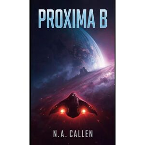 Callen, N.A. Proxima B Callen, N.A. Proxima B