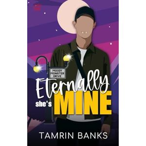 Banks, Tamrin Eternally She's Mine (Moody Monster Drive) Banks, Tamrin Eternally She's Mine (Moody Monster Drive)