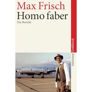 Frisch, Max Homo Faber: Ein Bericht Frisch, Max Homo Faber: Ein Bericht