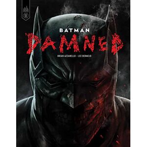Azzarello Brian Batman Damned Tome 0 Azzarello Brian Batman Damned Tome 0