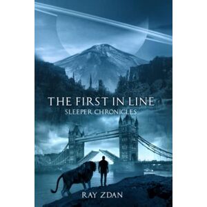 Zdan, Ray The First in Line (Sleeper Chronicles) Zdan, Ray The First in Line (Sleeper Chronicles)