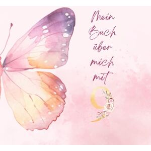 Hänsch, Sandra Mein Buch über mich mit 9: Ein kreatives Erinnerungsalbum für 9-jährige Mädchen, zum Ausfüllen, Malen und Einkleben von Fotos, dein persönliches Buch ... Ein besonderes Geschenk zum 9.Geburtstag Hänsch, Sandra Mein Buch über mich mit 9: Ein kreatives Erinnerungsalbum für 9-jährige Mädchen, zum Ausfüllen, Malen und Einkleben von Fotos, dein persönliches Buch ... Ein besonderes Geschenk zum 9.Geburtstag