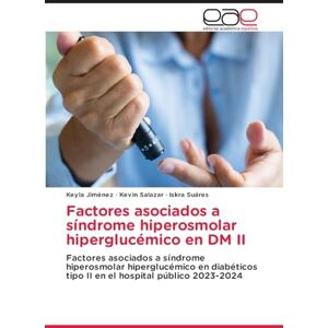 Jiménez, Keyla Factores asociados a síndrome hiperosmolar hiperglucémico en DM II: Factores asociados a síndrome hiperosmolar hiperglucémico en diabéticos tipo II en el hospital público 2023-2024 Jiménez, Keyla Factores asociados a síndrome hiperosmolar hiperglucémico en DM II: Factores asociados a síndrome hiperosmolar hiperglucémico en diabéticos tipo II en el hospital público 2023-2024