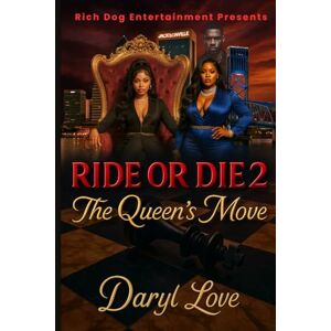 Love, Daryl B Ride or Die 2: Queens Move Love, Daryl B Ride or Die 2: Queens Move