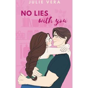 Vera, Julie No Lies With You: A sweet, slow burn romance where lies are the main course and love is served in a tall glass (The With You Series) Vera, Julie No Lies With You: A sweet, slow burn romance where lies are the main course and love is served in a tall glass (The With You Series)