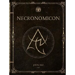 Obsidian Codex Press The Necronomicon: John Dee's 1596 Translation of the Dreaded Kitab Al-Azif or the Book of the Dead Obsidian Codex Press The Necronomicon: John Dee's 1596 Translation of the Dreaded Kitab Al-Azif or the Book of the Dead