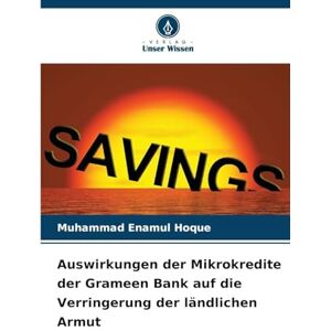 Enamul Hoque, Muhammad Auswirkungen der Mikrokredite der Grameen Bank auf die Verringerung der ländlichen Armut Enamul Hoque, Muhammad Auswirkungen der Mikrokredite der Grameen Bank auf die Verringerung der ländlichen Armut