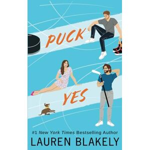 Blakely, Lauren Puck Yes: A Fake Marriage Hockey Romance: 2 (My Hockey Romance) Blakely, Lauren Puck Yes: A Fake Marriage Hockey Romance: 2 (My Hockey Romance)