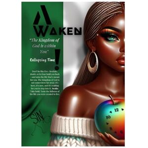 Knec, Gwendoline Awaken:: The Kingdom of God is Within You: Collapsing Time Knec, Gwendoline Awaken:: The Kingdom of God is Within You: Collapsing Time