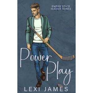 James, Lexi Power Play: Special Edition (Empire State Hockey Series) James, Lexi Power Play: Special Edition (Empire State Hockey Series)