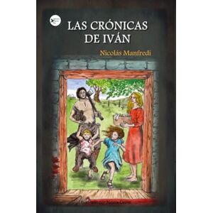 Manfredi, Nicolás Las Crónicas de Iván: Historias de lobos y vampiros Manfredi, Nicolás Las Crónicas de Iván: Historias de lobos y vampiros