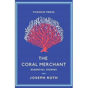 Roth The Coral Merchant: Essential Stories (Pushkin Collection) Roth The Coral Merchant: Essential Stories (Pushkin Collection)
