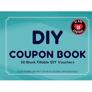 Prints, Ellisen DIY Coupon Book: 30 Blank IOU Coupons Gift Certificates Vouchers Booklet to Fill In For All Gifting Occasions. Perfect Gift for Mom, Dad, Wife, ... Day, Birthday, Anniversary or Christmas. Prints, Ellisen DIY Coupon Book: 30 Blank IOU Coupons Gift Certificates Vouchers Booklet to Fill In For All Gifting Occasions. Perfect Gift for Mom, Dad, Wife, ... Day, Birthday, Anniversary or Christmas.