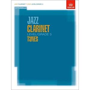 ABRSM Jazz Clarinet Level/Grade 3 Tunes/Part & Score & CD ( Exam Pieces) ABRSM Jazz Clarinet Level/Grade 3 Tunes/Part & Score & CD ( Exam Pieces)