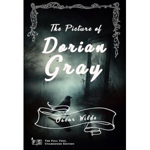 Wilde, Oscar The Picture of Dorian Gray: Classic Edition Republished by North Publishers Wilde, Oscar The Picture of Dorian Gray: Classic Edition Republished by North Publishers