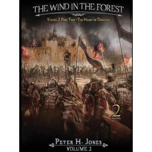 H Jones, Peter The Wind in the Forest Volume Two The Heart of Darkness H Jones, Peter The Wind in the Forest Volume Two The Heart of Darkness