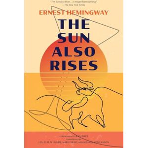 Hemingway, Ernest The Sun Also Rises (Warbler Classics Annotated Edition) Hemingway, Ernest The Sun Also Rises (Warbler Classics Annotated Edition)