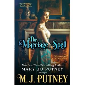Putney, M.J. The Marriage Spell Putney, M.J. The Marriage Spell