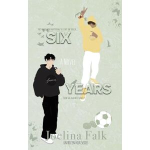 Falk, Joelina Six Years: 4 (Unfrozen Four) Falk, Joelina Six Years: 4 (Unfrozen Four)