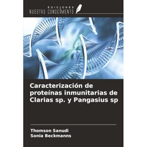 Thomson Caracterización de proteínas inmunitarias de Clarias sp. y Pangasius sp Thomson Caracterización de proteínas inmunitarias de Clarias sp. y Pangasius sp