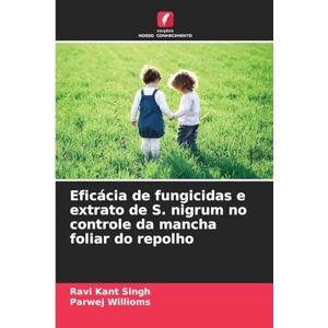 Singh, Ravi Kant Eficácia de fungicidas e extrato de S. nigrum no controle da mancha foliar do repolho Singh, Ravi Kant Eficácia de fungicidas e extrato de S. nigrum no controle da mancha foliar do repolho