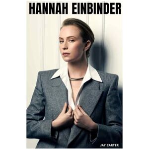 Carter, Jay Hannah Einbinder: From Open Mic Nights to Emmy Nights Carter, Jay Hannah Einbinder: From Open Mic Nights to Emmy Nights