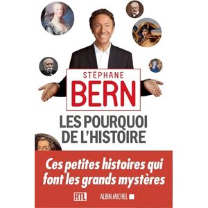 Bern, Stéphane Les pourquoi de l'histoire: Tome 1 Bern, Stéphane Les pourquoi de l'histoire: Tome 1