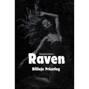 Priestley, Billiejo Stepbrothers Raven (Forbidden love) Priestley, Billiejo Stepbrothers Raven (Forbidden love)