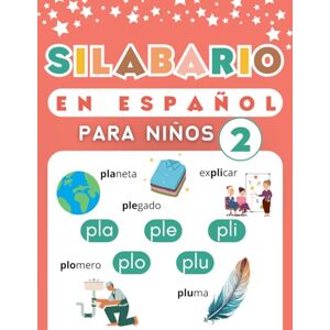 Press, Sisu Silabario en Español para Niños 2: Libro para Aprender a Leer y Escribir Sílabas en Español Segunda Parte Press, Sisu Silabario en Español para Niños 2: Libro para Aprender a Leer y Escribir Sílabas en Español Segunda Parte