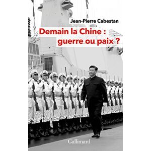 Cabestan, Jean-Pierre Demain la Chine : guerre ou paix ? Cabestan, Jean-Pierre Demain la Chine : guerre ou paix ?