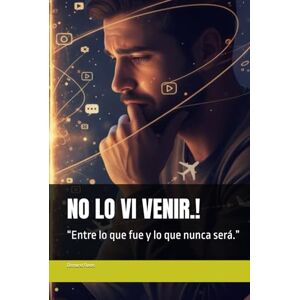Flores, Dirmarxi NO LO VI VENIR.!: “Entre lo que fue y lo que nunca será.” Flores, Dirmarxi NO LO VI VENIR.!: “Entre lo que fue y lo que nunca será.”