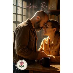 et Fils, JB La Sombra Rosa tomo 1: Romance tierna – Colección La Rosa Sombría (L'ombre Rose) et Fils, JB La Sombra Rosa tomo 1: Romance tierna – Colección La Rosa Sombría (L'ombre Rose)