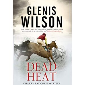 Wilson Dead Heat: 4 (A Harry Radcliffe Mystery) Wilson Dead Heat: 4 (A Harry Radcliffe Mystery)