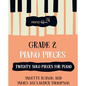 Hive, Piano Grade 2 Pieces for Piano: Relaxing & Peaceful Piano Book for Grade 2 Level, Suitable for Adults & Kids with Free Audio (Piano Hive Books) Hive, Piano Grade 2 Pieces for Piano: Relaxing & Peaceful Piano Book for Grade 2 Level, Suitable for Adults & Kids with Free Audio (Piano Hive Books)
