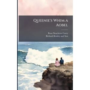 Carey, Rosa Nouchette Queenie's Whim a Aobel Carey, Rosa Nouchette Queenie's Whim a Aobel