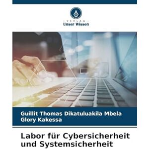 Dikatuluakila Mbela, Guillit Thomas Labor für Cybersicherheit und Systemsicherheit Dikatuluakila Mbela, Guillit Thomas Labor für Cybersicherheit und Systemsicherheit