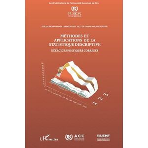 Mohammadi, Ahlam Méthodes et applications de la statistique descriptive: Exercices pratiques corrigés Mohammadi, Ahlam Méthodes et applications de la statistique descriptive: Exercices pratiques corrigés