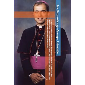 Lekelefac, Nchumbonga George La mano invisible de Dios en la vida del Arzobispo Roberto Octavio González Nieves, O.F.M.:: Una retrospectiva de 25 años como Arzobispo de la Arquidiócesis de San Juan, Puerto Rico (1999 2024). Lekelefac, Nchumbonga George La mano invisible de Dios en la vida del Arzobispo Roberto Octavio González Nieves, O.F.M.:: Una retrospectiva de 25 años como Arzobispo de la Arquidiócesis de San Juan, Puerto Rico (1999 2024).