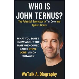 A. Biography, WeTalk WHO IS JOHN TERNUS? The Potential Successor to Tim Cook and Apple’s Future (We Talk Biography.) A. Biography, WeTalk WHO IS JOHN TERNUS? The Potential Successor to Tim Cook and Apple’s Future (We Talk Biography.)